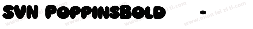 SVN PoppinsBold 语言英文字体转换